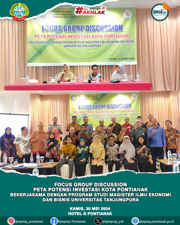 Focus Group Discussion (FGD) Peta Potensi Kota Pontianak Berkerjasama Dengan Program Studi Magister Ilmu Ekonomi dan Bisnis Universitas Tanjungpura