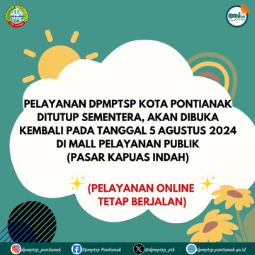 pengumumamn tutup sementra buka kembali tanggal 5 Agustus 2024
pelayanan online tetap berjalan