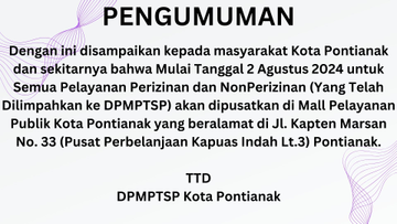 Pengumuman Pemindahan Layanan Perizinan dan NonPerizinan ke MPP Kota Pontianak